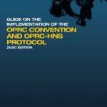 Guide to the Implementation of the OPRC Convention and OPRC-HNS Protocol